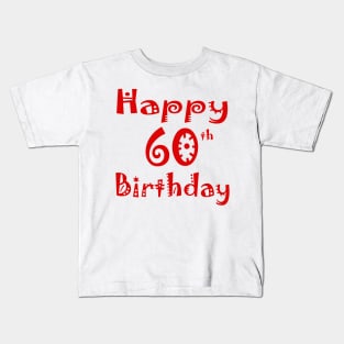 Happy 60th Birthday Sixty years Young Kids T-Shirt